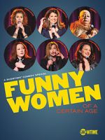 Watch Funny Women of a Certain Age (TV Special 2019) Watch123movies