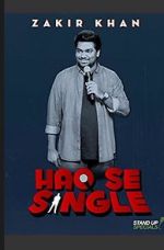Watch Zakir Khan: Haq Se Single Watch123movies