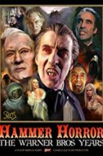 Watch Hammer Horror: The Warner Bros. Years Watch123movies