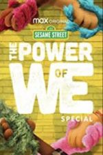 Watch The Power of We: A Sesame Street Special Watch123movies