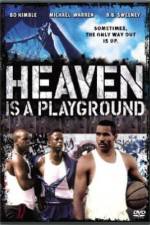 Watch Heaven Is a Playground Watch123movies