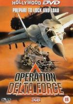 Watch Operation Delta Force Watch123movies