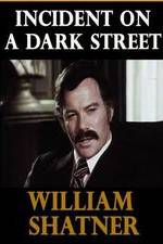 Watch Incident on a Dark Street Watch123movies