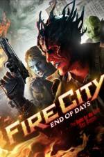 Watch Fire City: End of Days Watch123movies