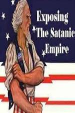 Watch Exposing The Satanic Empire Watch123movies