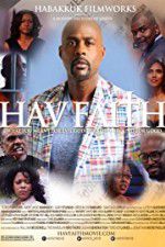 Watch Hav Faith Watch123movies