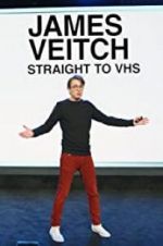 Watch James Veitch: Straight to VHS Watch123movies