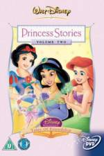 Watch Disney Princess Stories Volume Two Tales of Friendship Watch123movies