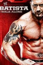 Watch WWE Batista - I Walk Alone Watch123movies