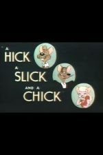 Watch A Hick a Slick and a Chick (Short 1948) Watch123movies