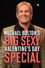 Michael Bolton\'s Big, Sexy Valentine\'s Day Special