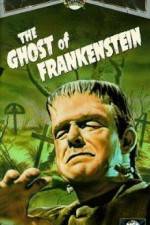 Watch The Ghost of Frankenstein Watch123movies
