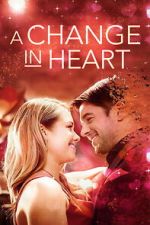Watch A Change In Heart Watch123movies