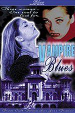 Watch Vampire Blues Watch123movies