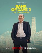 Watch Bank of Dave 2 : The Loan Ranger Watch123movies