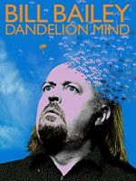 Watch Bill Bailey: Dandelion Mind (TV Special 2010) Watch123movies