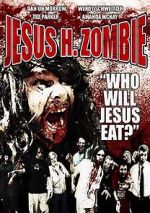 Watch Jesus H. Zombie Watch123movies