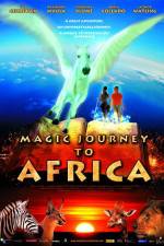 Watch Magic Journey to Africa Watch123movies