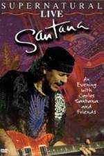 Watch Santana: Supernatural Live Watch123movies