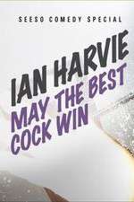 Watch Ian Harvie May the Best Cock Win Watch123movies