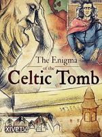 Watch The Enigma of the Celtic Tomb Watch123movies