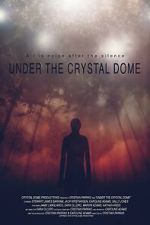 Watch Under the Crystal Dome Watch123movies