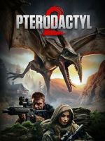 Watch Pterodactyl 2 Watch123movies