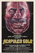 Watch Acapulco Gold Watch123movies