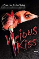 Watch Vicious Kiss Watch123movies