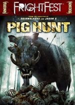 Watch Pig Hunt Watch123movies