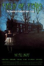 Watch Field of Fears - The Haunting of Randolph County Asylum Watch123movies