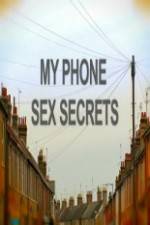 Watch My Phone Sex Secrets Watch123movies
