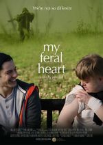 Watch My Feral Heart Watch123movies