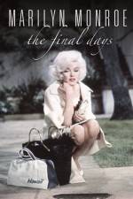 Watch Marilyn Monroe The Final Days Watch123movies
