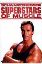 Watch Superstars Of Muscle Schwarzenegger Watch123movies