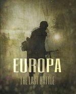 Watch Europa: The Last Battle Watch123movies