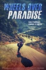 Watch Wheels Over Paradise Watch123movies