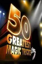 Watch TVs 50 Greatest Magic Tricks Watch123movies