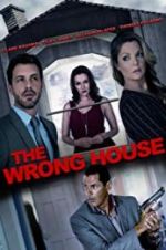 Watch The Wrong House Watch123movies