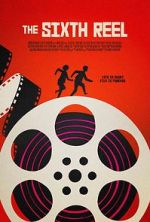 Watch The Sixth Reel Watch123movies