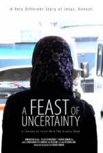 Watch A Feast of Uncertainty Watch123movies