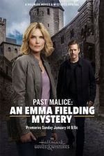 Watch Past Malice: An Emma Fielding Mystery Watch123movies