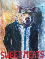 Watch Sweet Meats (Short 2023) Watch123movies