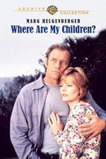 Watch Where Are My Children? Watch123movies