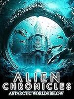 Watch Alien Chronicles: Antarctic Worlds Below Watch123movies