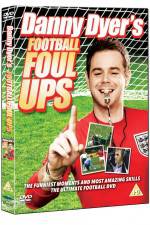 Watch Danny Dyer's Football Foul Ups Watch123movies