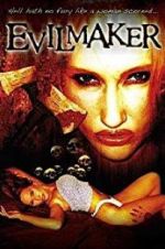 Watch The Evilmaker Watch123movies
