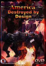 Watch America Destroyed by Design Watch123movies