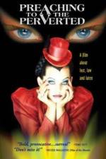 Watch Preaching to the Perverted Watch123movies