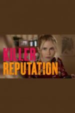 Watch Killer Reputation Watch123movies